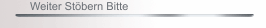 Weiter St&ouml;bern Bitte